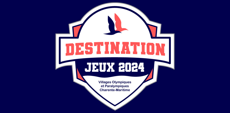 ” Destination Paris 2024 ” : village Olympique et Paralympique à Fouras